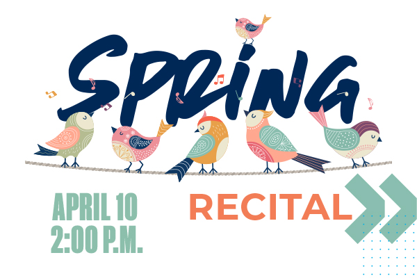 Spring Recital April 10, 2:00 PM